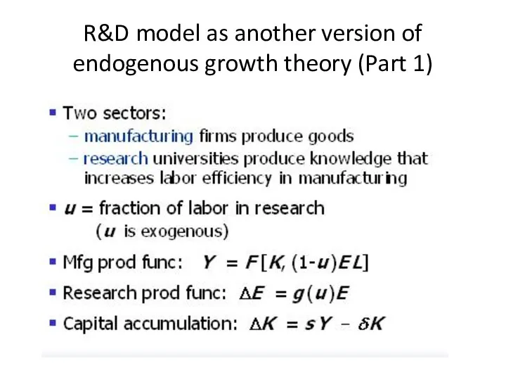 R&D model as another version of endogenous growth theory (Part 1)