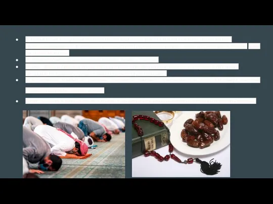 В течение дня мусульманам предписано молится 5 раз. На время молитвы любая