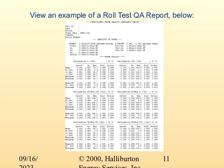 © 2000, Halliburton Energy Services, Inc. 09/16/2023 View an example of a