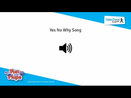 Yes No Why Song