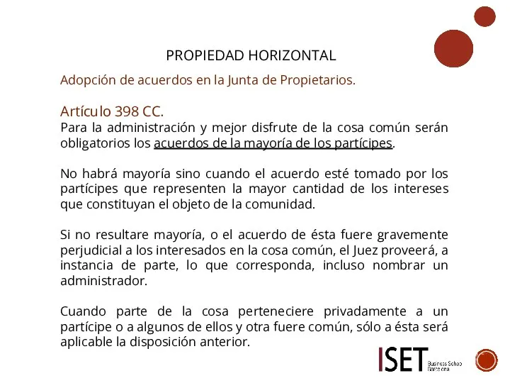 PROPIEDAD HORIZONTAL Adopción de acuerdos en la Junta de Propietarios. Artículo 398