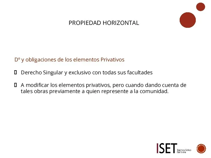 PROPIEDAD HORIZONTAL Dº y obligaciones de los elementos Privativos Derecho Singular y