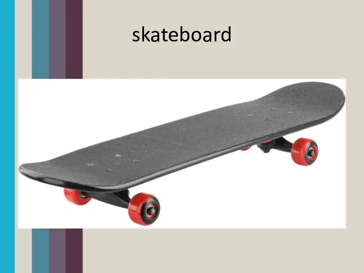 skateboard