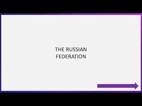 THE RUSSIAN FEDERATION