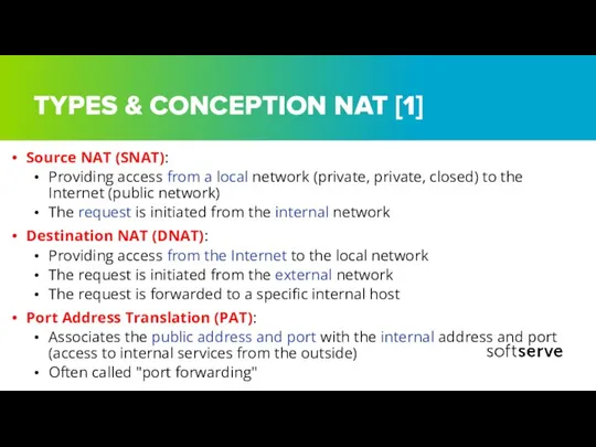 TYPES & CONCEPTION NAT [1] Source NAT (SNAT): Providing access from a