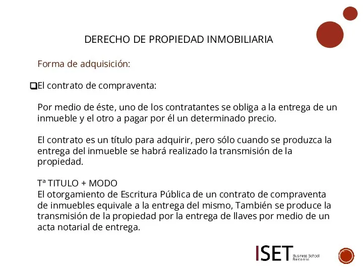 DERECHO DE PROPIEDAD INMOBILIARIA Forma de adquisición: El contrato de compraventa: Por