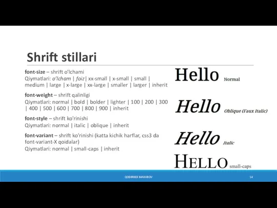 Shrift stillari font-size – shrift o'lchami Qiymatlari: o’lcham | foiz| xx-small |