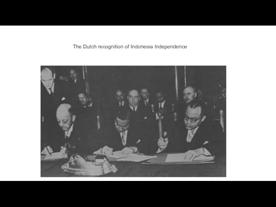 The Dutch recognition of Indonesia Independence