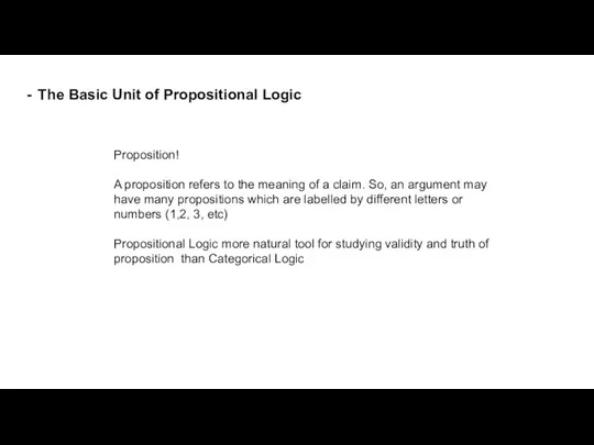 Proposition! A proposition refers to the meaning of a claim. So, an