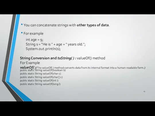 You can concatenate strings with other types of data. For example int