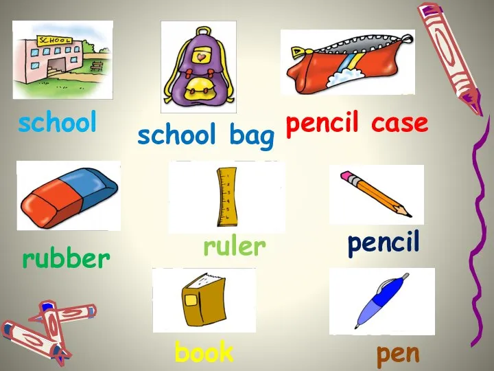 school pen school bag pencil rubber ruler book pencil case