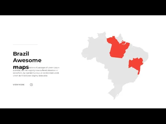 Brazil Awesome maps There are many variations of passages of Lorem Ipsum