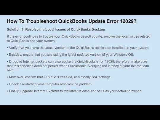 How To Troubleshoot QuickBooks Update Error 12029? Solution 1: Resolve the Local