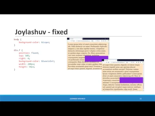 Joylashuv - fixed body { background-color: bisque; } div.f { position: fixed;