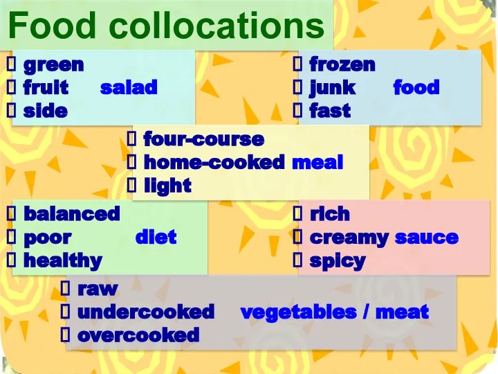 Food collocations green fruit salad side frozen junk food fast balanced poor