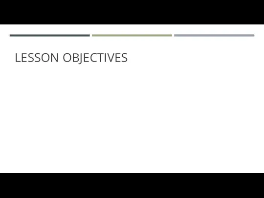 LESSON OBJECTIVES