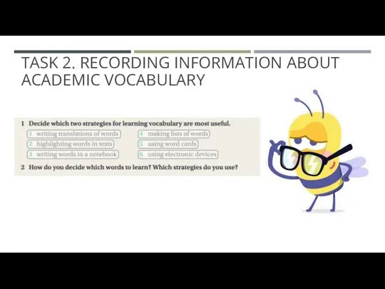 TASK 2. RECORDING INFORMATION ABOUT ACADEMIC VOCABULARY