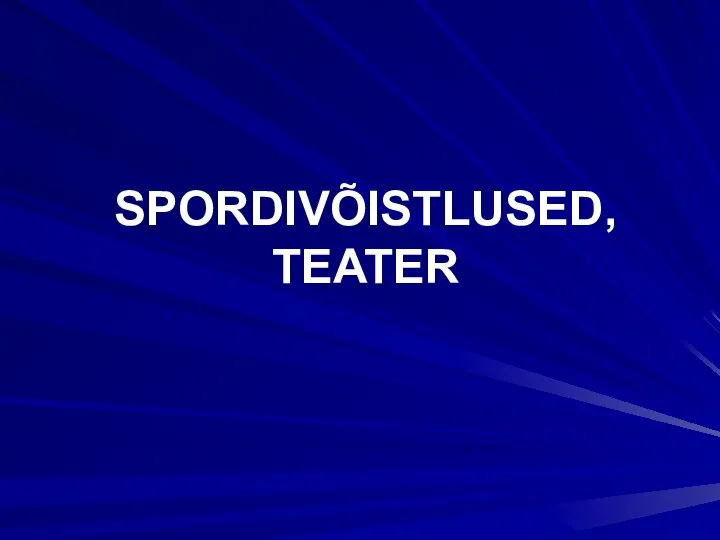 SPORDIVÕISTLUSED, TEATER