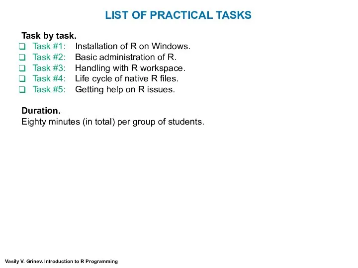 Vasily V. Grinev. Introduction to R Programming LIST OF PRACTICAL TASKS Task