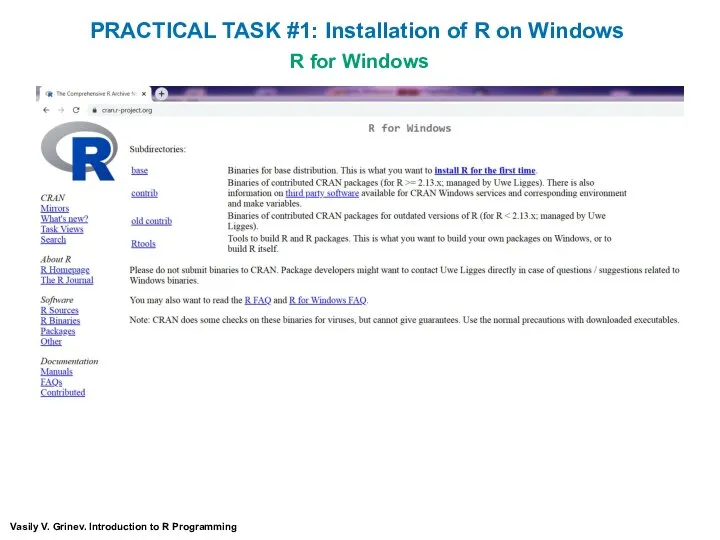 R for Windows Vasily V. Grinev. Introduction to R Programming PRACTICAL TASK