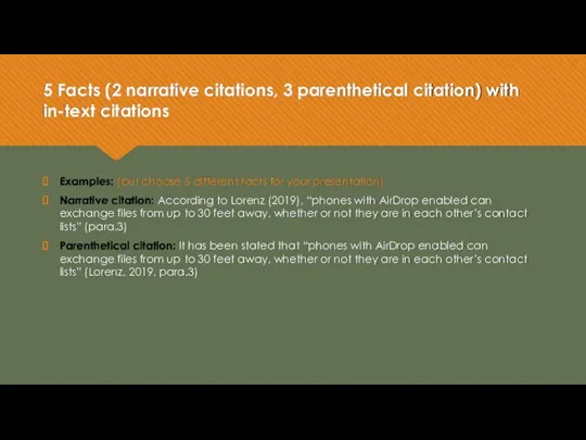 5 Facts (2 narrative citations, 3 parenthetical citation) with in-text citations Examples: