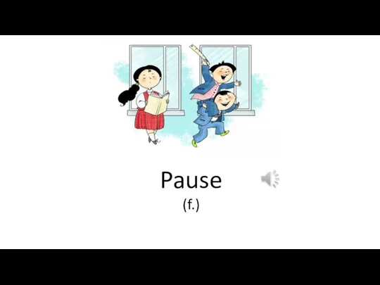 Pause (f.)