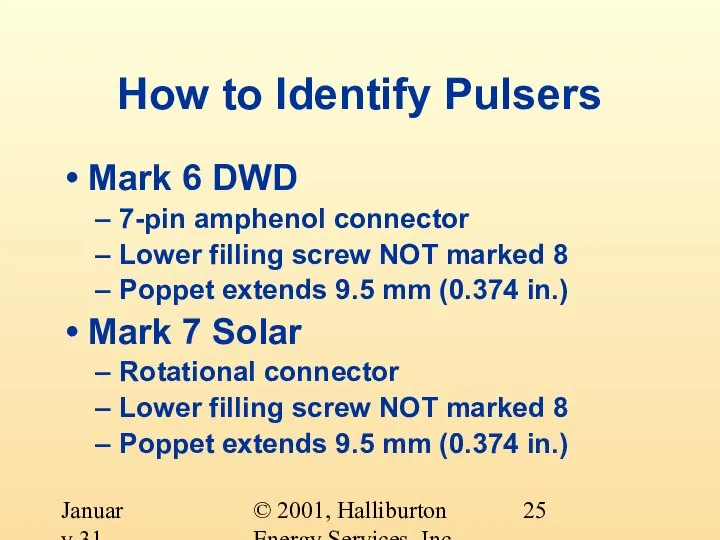 © 2001, Halliburton Energy Services, Inc. January 31, 2001 How to Identify