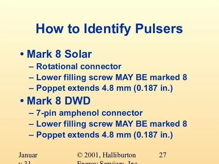 © 2001, Halliburton Energy Services, Inc. January 31, 2001 How to Identify