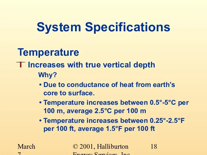 © 2001, Halliburton Energy Services, Inc. March 7, 2001 System Specifications Temperature