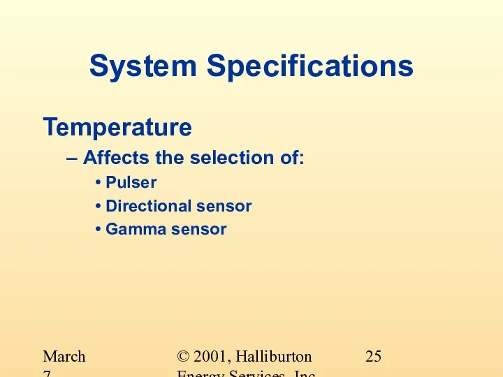 © 2001, Halliburton Energy Services, Inc. March 7, 2001 System Specifications Temperature