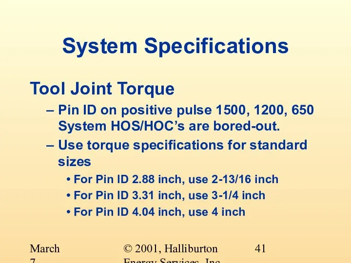 © 2001, Halliburton Energy Services, Inc. March 7, 2001 System Specifications Tool