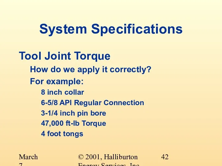 © 2001, Halliburton Energy Services, Inc. March 7, 2001 System Specifications Tool