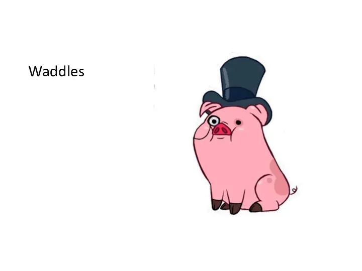 Waddles