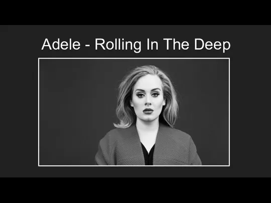 Adele - Rolling In The Deep