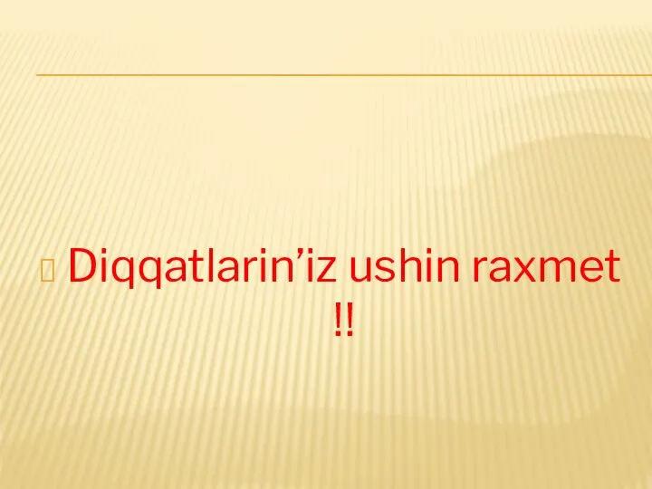 Diqqatlarin’iz ushin raxmet !!