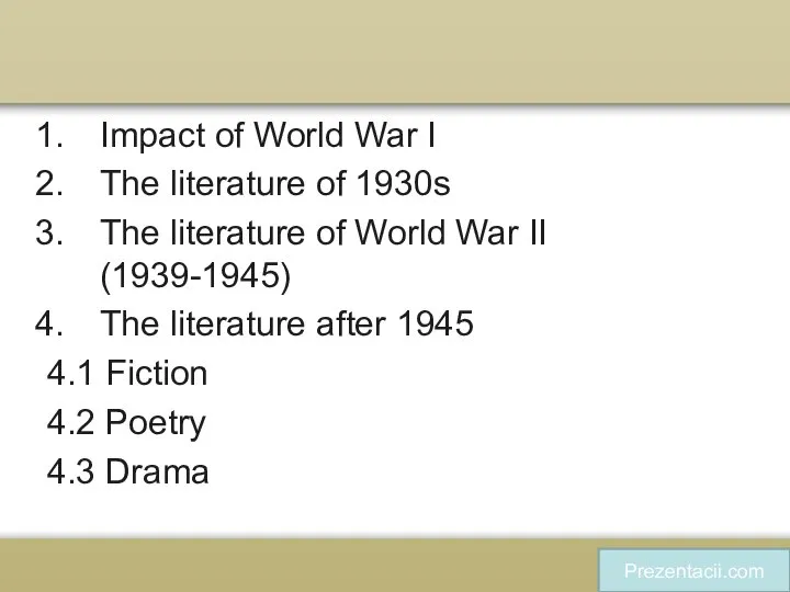 Impact of World War I The literature of 1930s The literature of