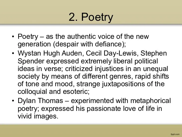 2. Poetry Poetry – as the authentic voice of the new generation