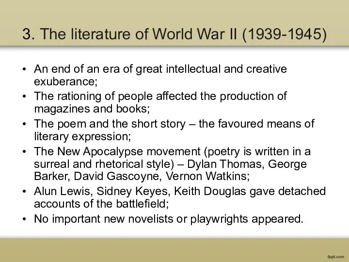 3. The literature of World War II (1939-1945) An end of an