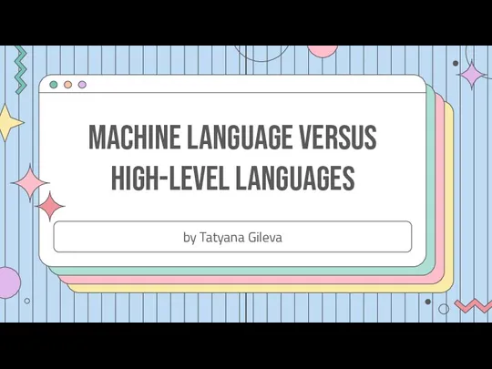 MACHINE_LANGUAGE_VERSUS_HIGH-LEVEL_LANGUAGES