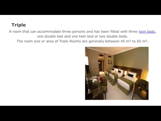 Triple A room that can accommodate three persons and has been fitted