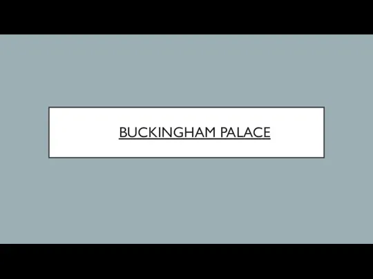 BUCKINGHAM PALACE
