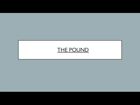 THE POUND