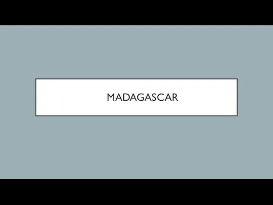 MADAGASCAR