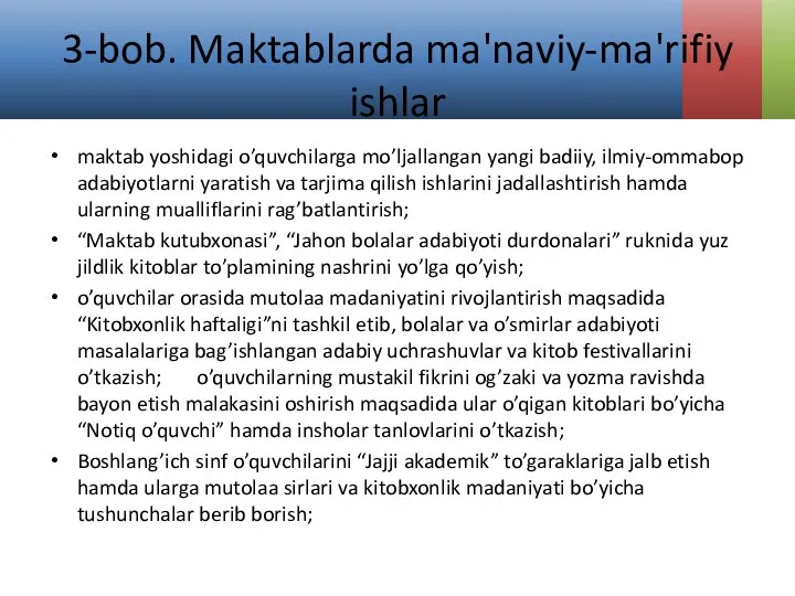 3-bob. Maktablarda ma'naviy-ma'rifiy ishlar maktab yoshidagi o’quvchilarga mo’ljallangan yangi badiiy, ilmiy-ommabop adabiyotlarni