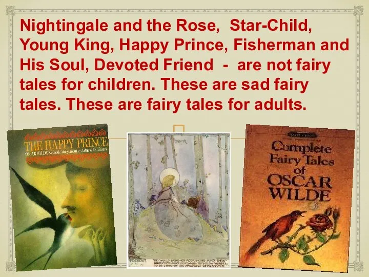 Nightingale and the Rose, Star-Child, Young King, Happy Prince, Fisherman and His