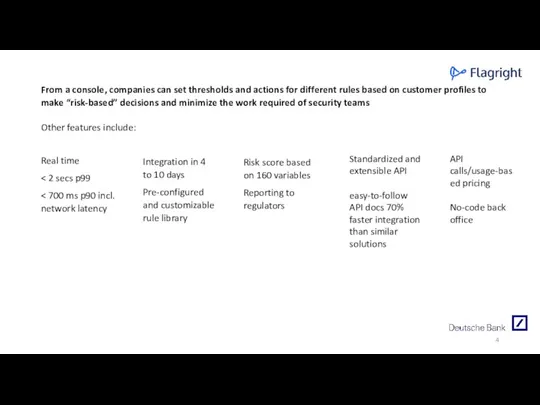 From a console, companies can set thresholds and actions for different rules