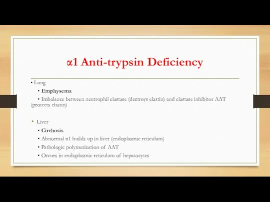 α1 Anti-trypsin Deficiency • Lung • Emphysema • Imbalance between neutrophil elastase