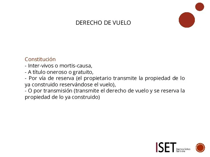 DERECHO DE VUELO Constitución - Inter-vivos o mortis-causa, - A título oneroso