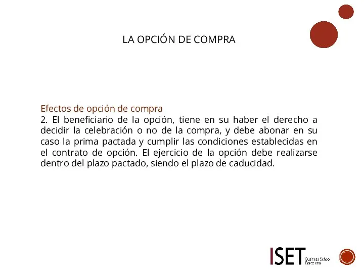 LA OPCIÓN DE COMPRA Efectos de opción de compra 2. El beneficiario