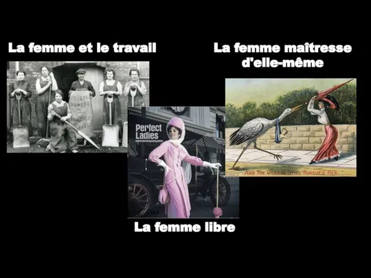 La femme et le travail La femme libre La femme maîtresse d'elle-même 1944 1967